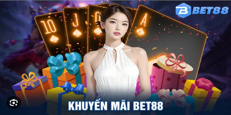 Lợi ích khi tham gia khuyến mãi BET88 nạp đầu