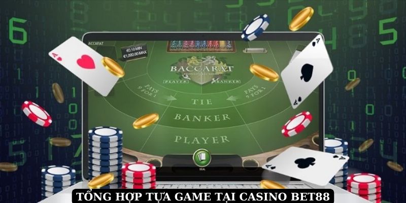 Trải nghiệm top game bài đỉnh cao đắt khách tại Casino BET88